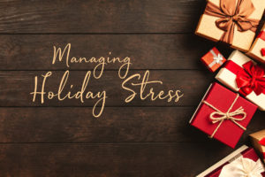 Managing Holiday Stress